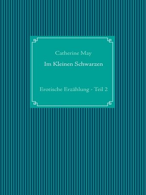 cover image of Im Kleinen Schwarzen--Teil 2